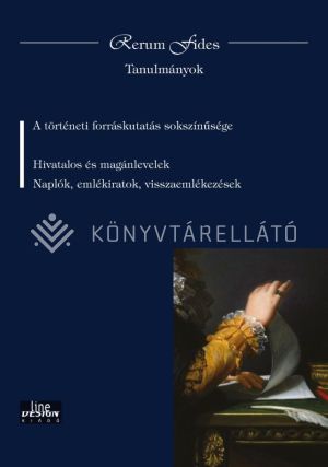 Kép: A történeti forráskutatás sokszínűsége