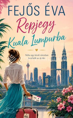 Kép: Repjegy Kuala Lumpurba