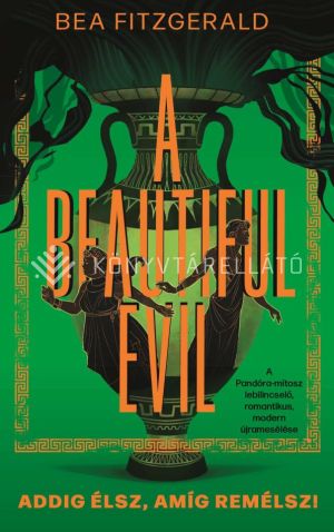 Kép: A Beautiful Evil - Addig élsz, amíg remélsz!