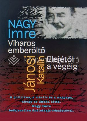 Kép: Viharos emberöltő Elejétől a végéig
