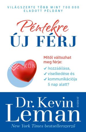 Kép: Péntekre új férj - Mitől változhat meg férje hozzáállása, viselkedése és kommunikációja 5 nap alatt?