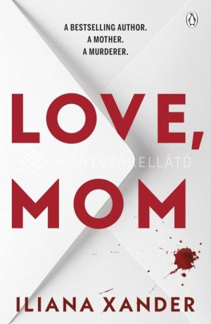 Kép: Love, Mom: Mothers Lie - Secrets Kill