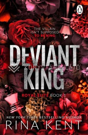 Kép: Deviant King (Royal Elite Series, Book 1)