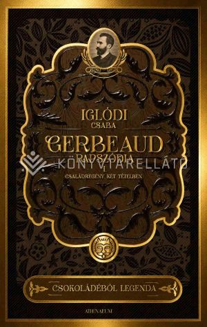 Kép: Gerbeaud-rapszódia - Családregény két tételben