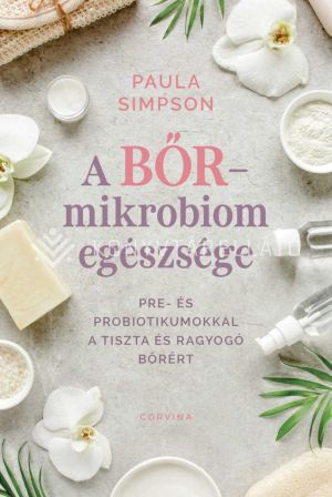 Kép: A bőr-mikrobiom egészsége - Pre- és probiotikumokkal a tiszta és ragyogó bőrért