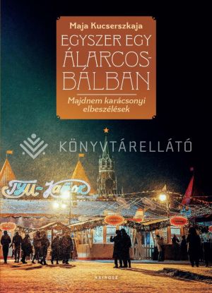 Kép: Egyszer egy álarcosbálban
