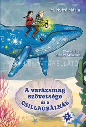 Kép: A varázsmag szövetsége és a csillagbálnák