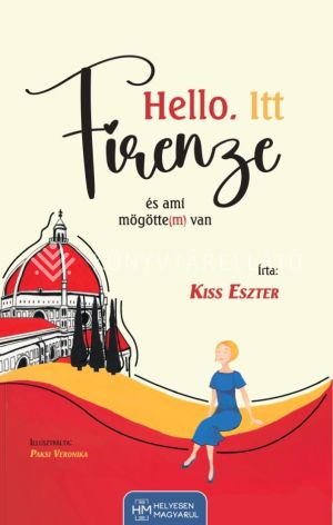 Kép: Hello. Itt Firenze
