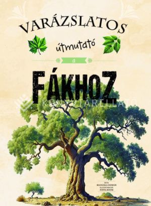 Kép: Varázslatos útmutató a fákhoz