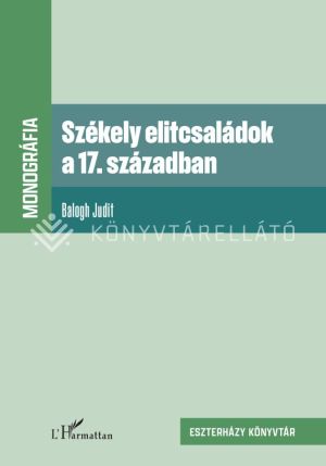 Kép: Székely elitcsaládok a 17. században