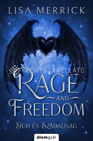 Kép: Rage and freedom - Düh és szabadság  (éldekorált)