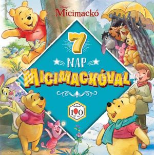 Kép: Hét nap Micimackóval