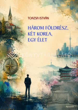 Kép: Három földrész, két Korea, egy élet