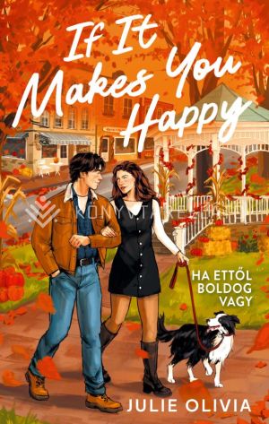 Kép: If It Makes You Happy - Ha ettől boldog vagy (éldekorált)