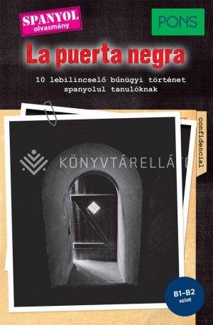 Kép: PONS La puerta negra - 10 lebilincselő bűnügyi történet spanyolul tanulóknak