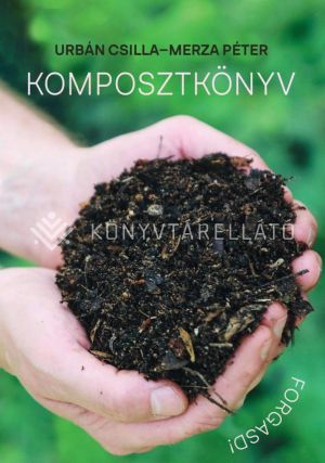 Kép: Komposztkönyv - Forgasd!