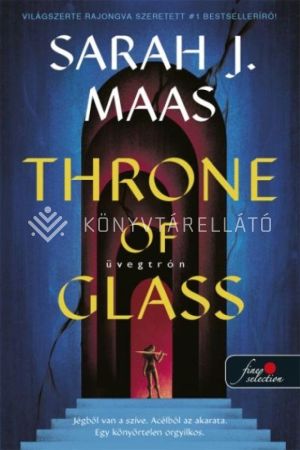 Kép: Throne of Glass – Üvegtrón (Üvegtrón 1.)
