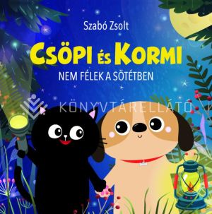 Kép: Csöpi és Kormi - Nem félek a sötétben