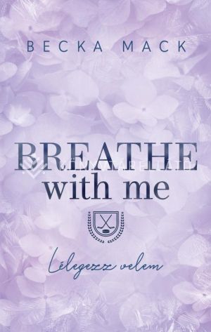 Kép: Breathe With Me - Lélegezz velem (éldekorált)