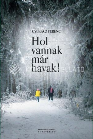 Kép: Hol vannak már havak!