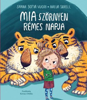 Kép: Mia szörnyen rémes napja
