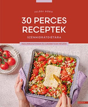 Kép: 30 perces receptek szénhidrátdiétára