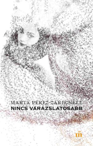Kép: Nincs varázslatosabb