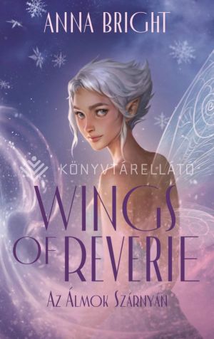 Kép: Wings of Reverie - Az álmok szárnyán  (éldekorált)