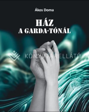 Kép: Ház a Garda-tónál