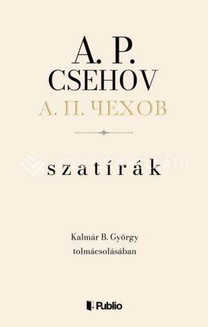 Kép: A. P. Csehov - Szatírák