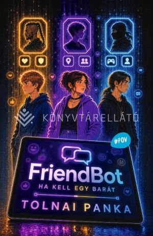 Kép: FriendBot - Ha kell egy barát