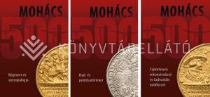 Kép: Mohács 500 I–III.