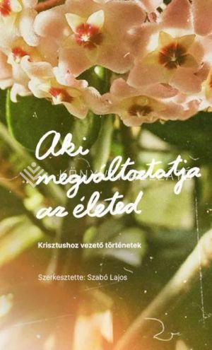 Kép: Aki megváltoztatja az életed