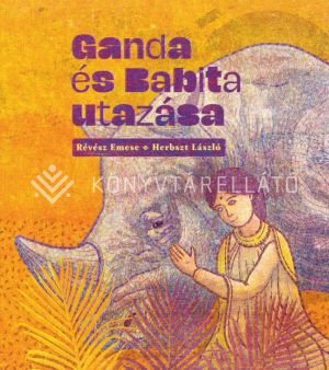Kép: Ganda és Babita utazása