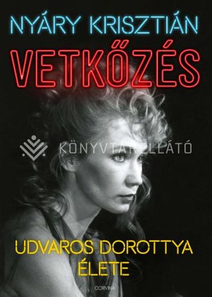 Kép: Vetkőzés - Udvaros Dorottya élete