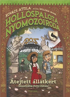 Kép: Átejtett állatkert - Hollóspalota nyomozóiroda