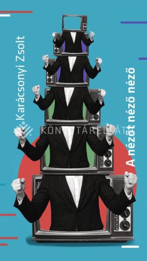Kép: A nézőt néző néző