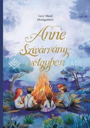 Kép: Anne Szivárvány-völgyben