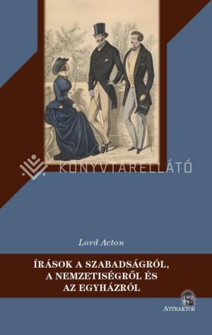 Kép: Írások a szabadságról, a nemzetiségről és az egyházról