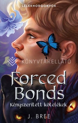Kép: Forced Bonds - Kényszerített kötelékek (éldekorált)