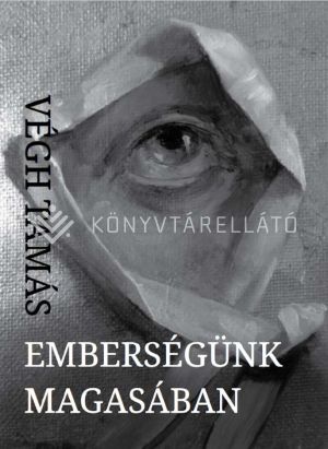 Kép: Emberségünk magasában