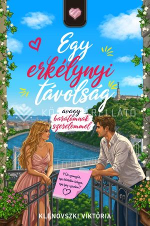 Kép: Egy erkélynyi távolság, avagy barátomnak szerelemmel