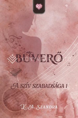 Kép: Bűverő - A szív szabadsága I.