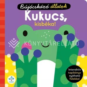Kép: Kukucs, kisbéka! - Interaktív tapikönyv nyitható fülekkel