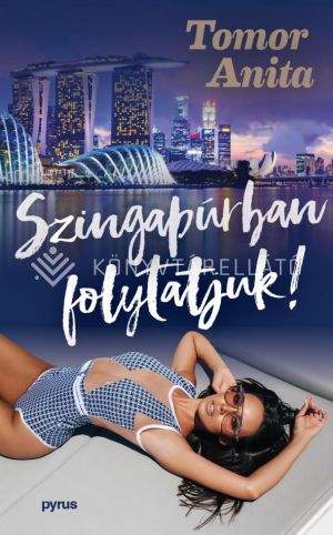 Kép: Szingapúrban folytatjuk!