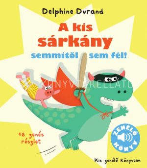 Kép: A kis sárkány semmitől sem fél! - 16 zenés részlettel