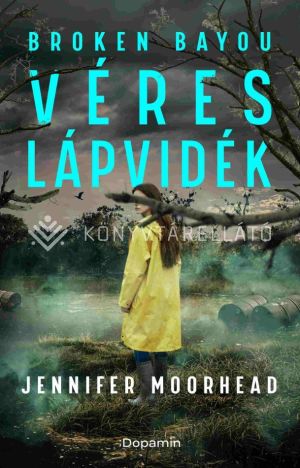 Kép: Broken Bayou – Véres lápvidék