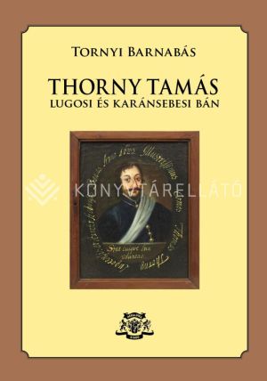 Kép: Thorny Tamás - Lugosi és karánsebesi bán