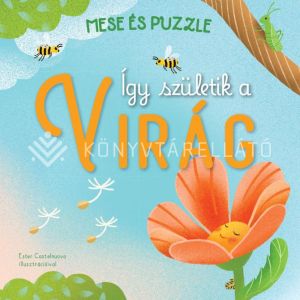 Kép: Így születik a virág - Mese és puzzle