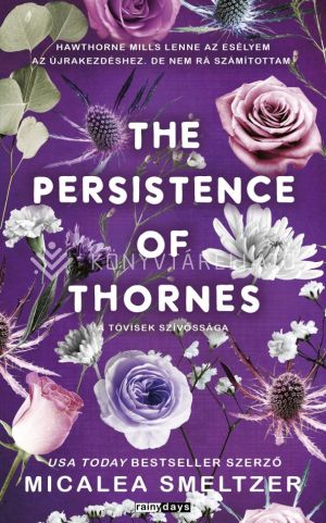 Kép: The Persistence Of Thornes - Tövisek szívóssága  (éldekorált)